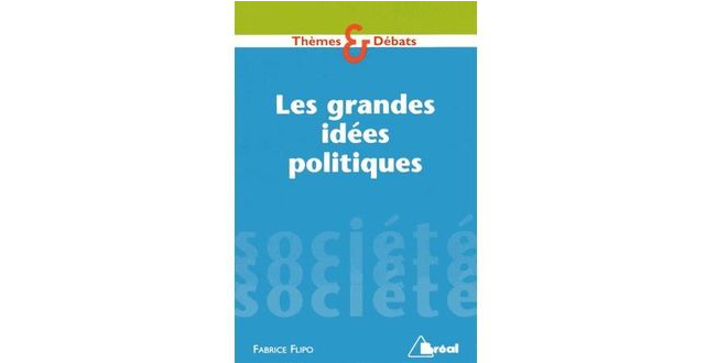 Les grandes idées politiques, Fabrice Flipo