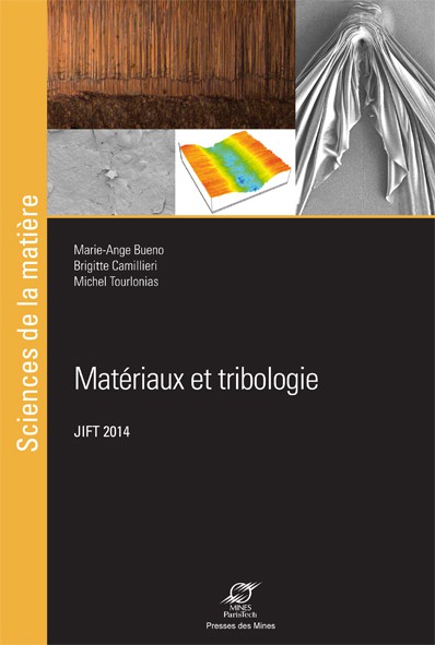 Matériaux et tribologie, Presses des Mines
