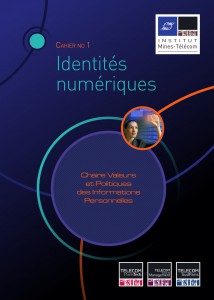 Cahier Identités Numériques, chaire Valeurs et Politiques des Informations Personnelles