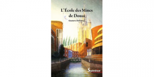Mines de Douai, Gustave Defrance, Presses universitaires du Septentrion