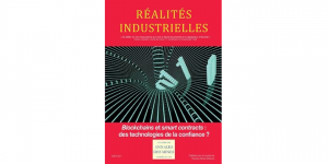 Blockchains, smart contracts, Annales des Mines, Réalités industrielles