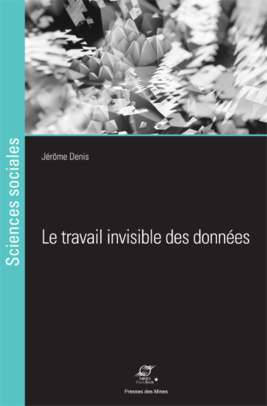 Travail des données, Jérôme Denis, Presses des Mines